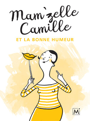 cover image of Mam'zelle Camille et la bonne humeur